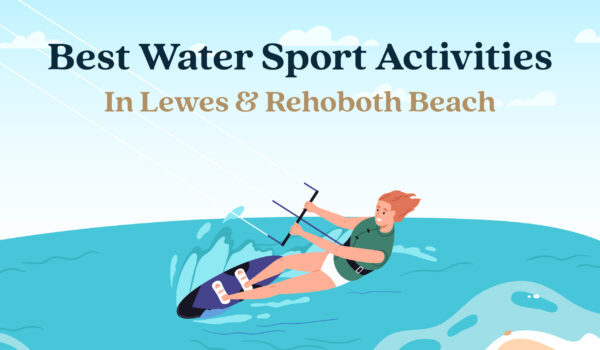 Best Water Sports Activities in Lewes & Rehoboth Beach
